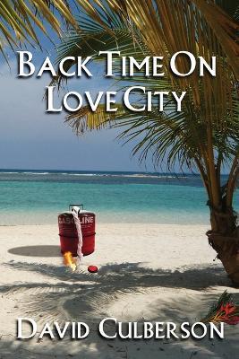 Back Time on Love City - David Culberson - cover