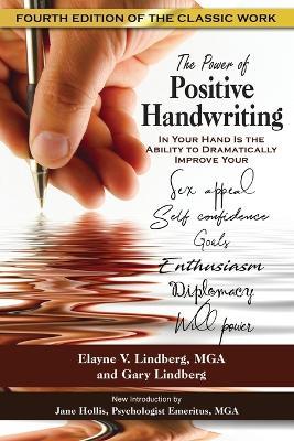 The Power of Positive Handwriting - Mga Elayne V Lindberg,Gary Lindberg - cover