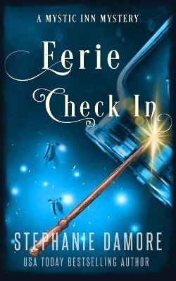 Eerie Check In: A Paranormal Cozy Mystery - Stephanie Damore - cover