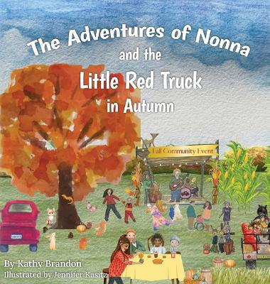 The Adventures of Nonna and the Little Red Truck in Autumn - Kathy Brandon - cover