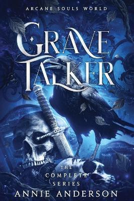 Arcane Souls World: Grave Talker Complete Series: Grave Talker - Annie Anderson - cover
