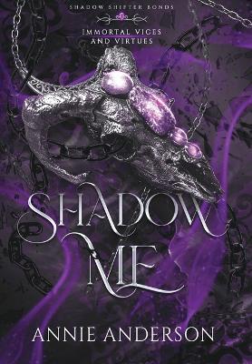 Shadow Me: A Gargoyle Shifter Romantasy - Annie Anderson - cover