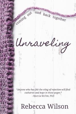 Unraveling - Rebecca Wilson - cover