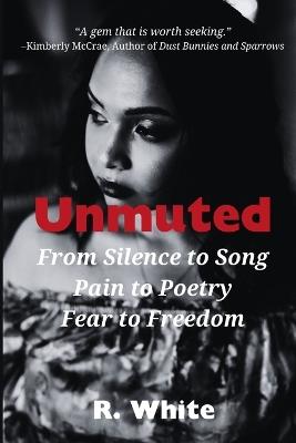 Unmuted - R White - cover