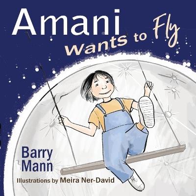 Amani Wants to Fly - Barry Mann - cover