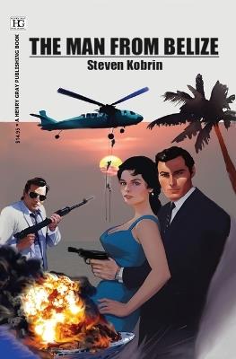 The Man from Belize - Steven Kobrin - cover