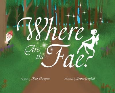 Where Are the Fae? - Mark Thompson - cover