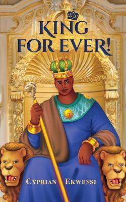 King For Ever! - Cyprian Ekwensi - cover