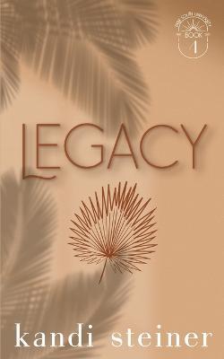 Legacy: Special Edition - Kandi Steiner - cover