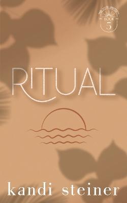 Ritual: Special Edition - Kandi Steiner - cover