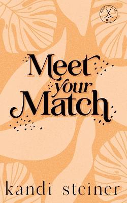 Meet Your Match: Special Edition - Kandi Steiner - cover