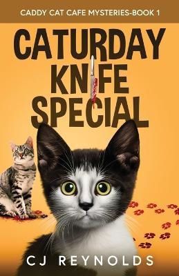 Caturday Knife Special - Cj Reynolds - cover