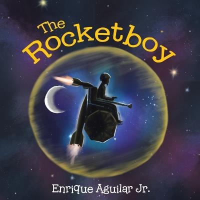 The Rocketboy - Enrique Aguilar - cover
