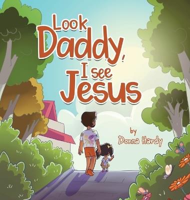 Look Daddy, I See Jesus - Donna Hardy - cover