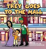 Trey Goes To The Mall