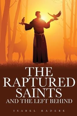 The Raptured Saints and the Left Behind - Isabel Radebe - cover