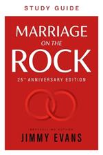 Marriage on the Rock Study Guide