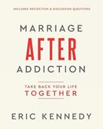 Marriage After Addiction: Take Back Your Life Together