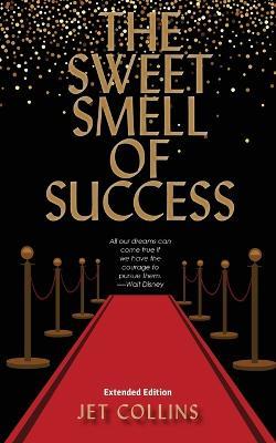 The Sweet Smell of Success - Jet Collins - cover