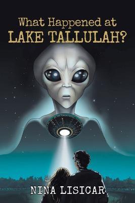 What Happened at Lake Tallulah? - Nina Lisicar - cover