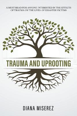 Trauma and Uprooting - Diana Miserez - cover