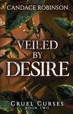 Veiled By Desire - Candace Robinson - cover