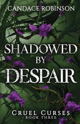 Shadowed By Despair - Candace Robinson - cover