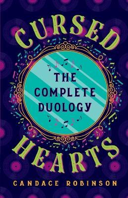 Cursed Hearts: The Complete Duology - Candace Robinson - cover