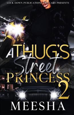 A Thug's Street Princess 2 - Meesha - cover