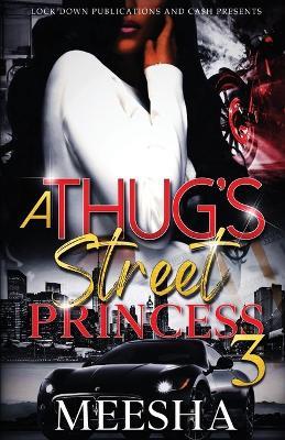 A Thug's Street Princess 3 - Meesha - cover