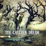 The Catcher Dream