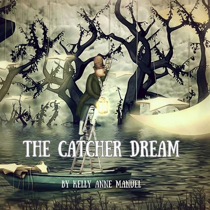 The Catcher Dream