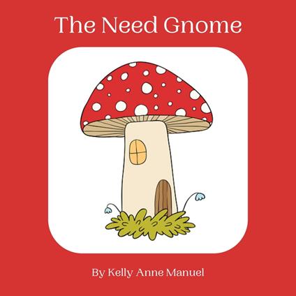 The Need Gnome