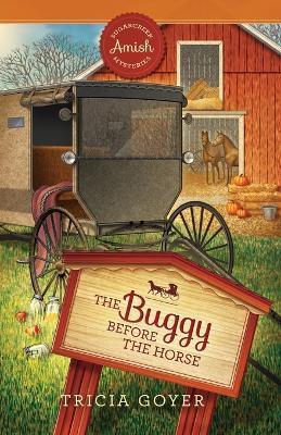 The Buggy Before the Horse - Tricia Goyer - cover