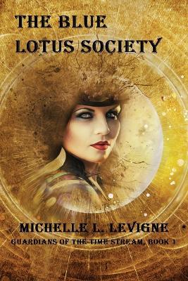 The Blue Lotus Society - Michelle L Levigne - cover