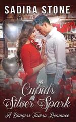 Cupid's Silver Spark: A Bangers Tavern Romance Novella