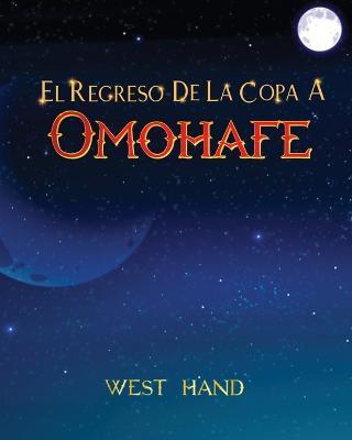 El Largo Camino a Casa: El Regreso de la Copa a Omohafe - West Hand - cover
