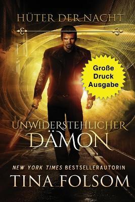 Unwiderstehlicher Damon (Grosse Druckausgabe) - Tina Folsom - cover