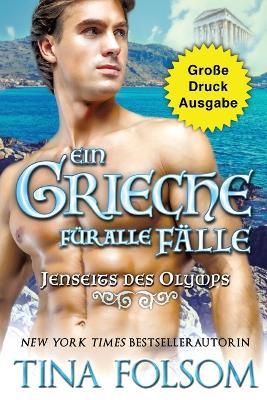 Ein Grieche fur alle Falle (Grosse Druckausgabe) - Tina Folsom - cover