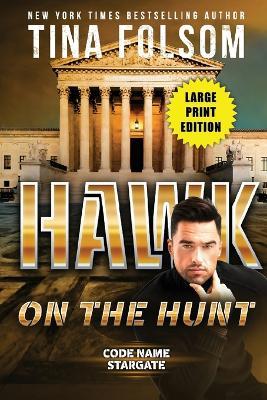 Hawk on the Hunt (Code Name Stargate #5) - Tina Folsom - cover