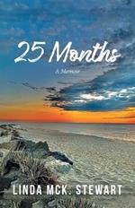 25 Months: A Memoir