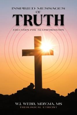 Inspired Messages of Truth - W J Webb - cover