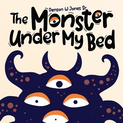 The Monster Under My Bed - Denson Jones - cover