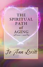 The Spiritual Path of Aging