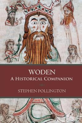 Woden: A Historical Companion - Stephen Pollington - cover