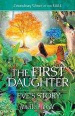 The First Daughter: Eve's Story