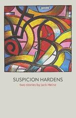 Suspicion Hardens