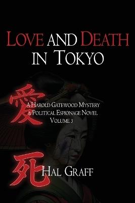 Love and Death in Tokyo - Hal Graff - cover