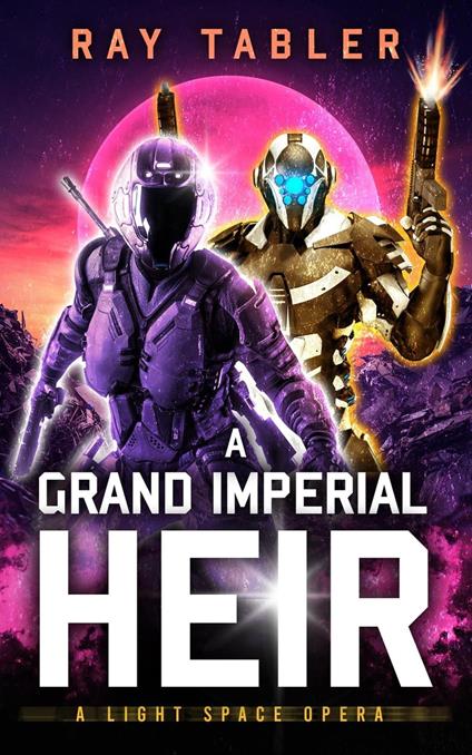 A Grand Imperial Heir - Ray Tabler - ebook