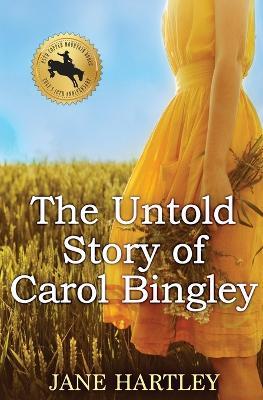 The Untold Story of Carol Bingley - Jane Hartley - cover